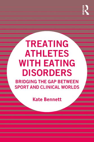 Treating Athletes with Eating Disorders: Bridging the Gap between Sport and Clinical Worlds