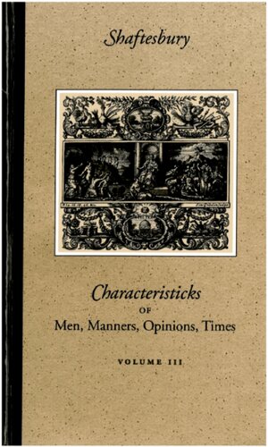 Characteristicks of Men, Manners, Opinions, Times