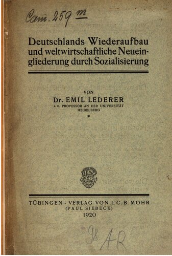 Deutschlands Wiederaufbau und weltwirtschaftliche Wiedereingliederung durch Sozialisierung