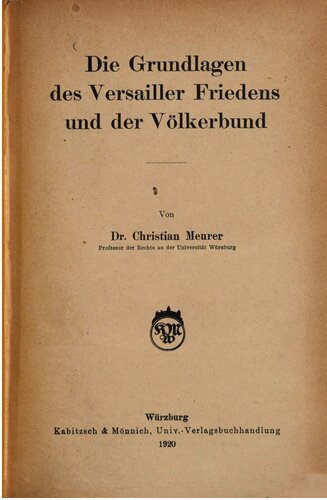 Die Grundlagen des Versailler Friedens und der Völkerbund