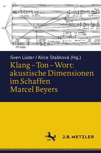 Klang – Ton – Wort: akustische Dimensionen im Schaffen Marcel Beyers