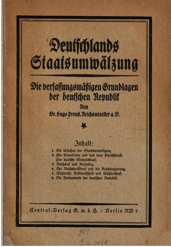 Deutschlands Staatsmwälzung: Die verfassungsmäßigen Grundlagen der deutschen Republik