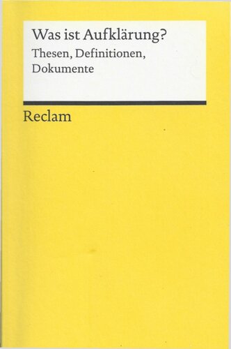 Was ist Aufklärung? Thesen, Definitionen, Dokumente