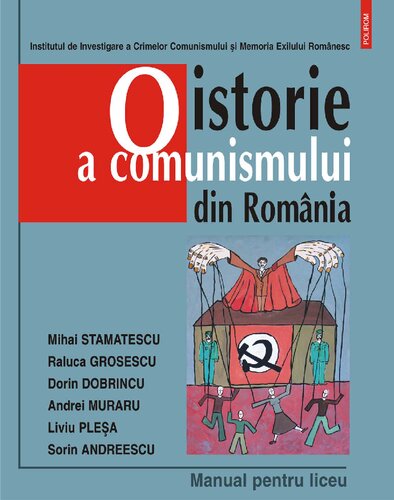 O istorie a comunismului din Romania: manual pentru liceu