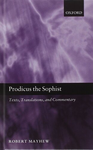 Prodicus the Sophist: Texts, Translations, and Commentary