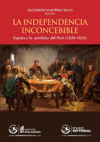 La Independencia inconcebible : España y la 