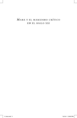 Marx y el marxismo crítico en el siglo XXI.