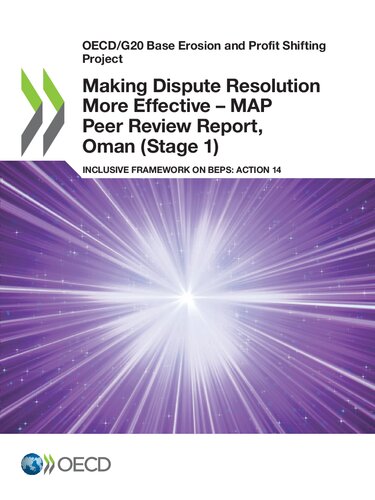 Making dispute resolution more effective - MAP peer review report, Oman (Stage 1) : inclusive framework on BEPS: action 14