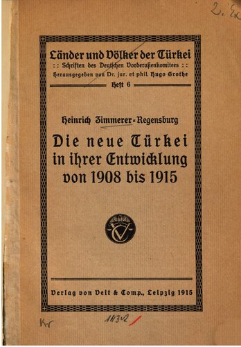 Die neue Türkei in ihrer Entwicklung von 1908 bis 1915