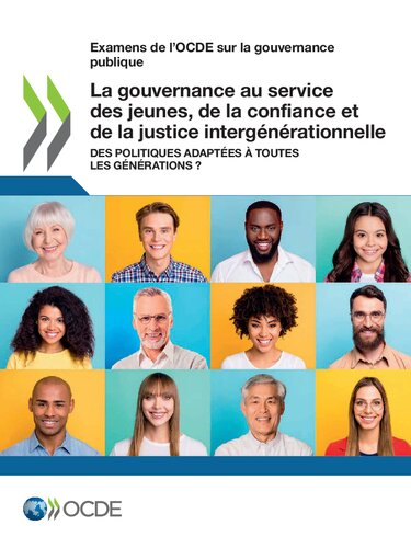 EXAMENS DE L'OCDE SUR LA GOUVERNANCE PUBLIQUE LA GOUVERNANCE AU SERVICE DES JEUNES, DE LA... CONFIANCE ET DE LA JUSTICE INTERGNRATIONNELLE DES.