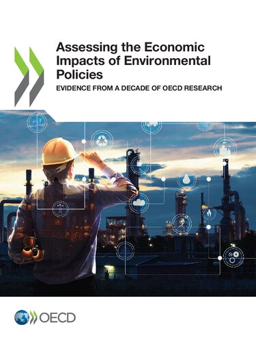 ASSESSING THE ECONOMIC IMPACTS OF ENVIRONMENTAL POLICIES : evidence from a decade of oecd research.