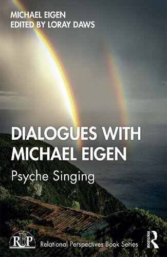 Dialogues with Michael Eigen: Psyche Singing