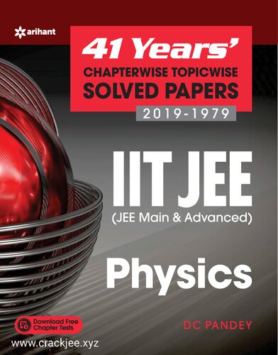 41 Years' Chapterwise Topicwise Solved Papers (2019-1979) IIT JEE Physics