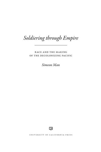 Soldiering through Empire: Volume 48 (American Crossroads)