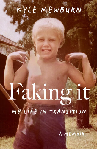 Faking It: My Life in Transition