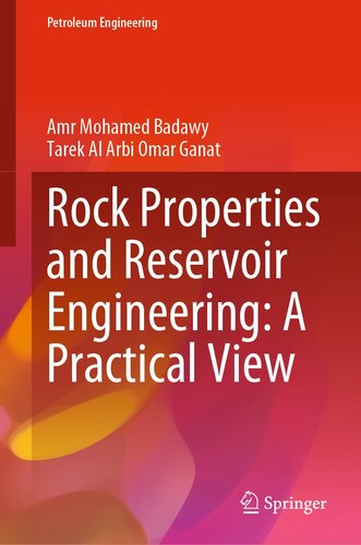 Rock Properties and Reservoir Engineering: A Practical View