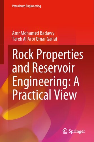 Rock Properties and Reservoir Engineering: A Practical View