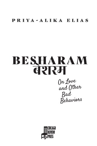 Besharam: On Love and Other Bad Behaviors