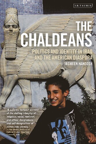 The Chaldeans: Politics and Identity in Iraq and the American Diaspora