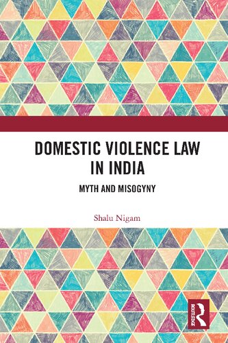 Domestic Violence Law in India: Myth and Misogyny