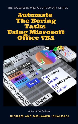 Automate The Boring Tasks Using Microsoft Office VBA (The Complete MBA CourseWork Series)