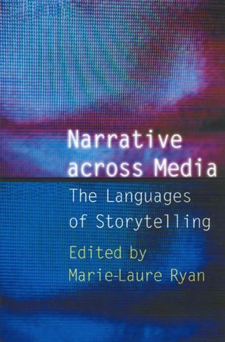 Narrative across Media: The Languages of Storytelling