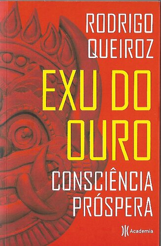 Exu do ouro. Consciência próspera.