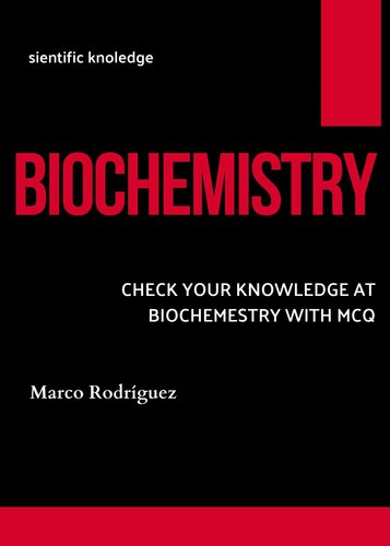 BIOCHEMISTRY : CHECK YOUR KNOWLEDGE AT BIOCHEMISTRY WITH MCQ (FRESH MAN)