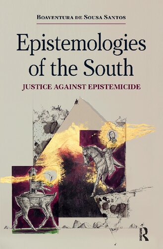 Epistemologies Of The South : Justice Against Epistemicide