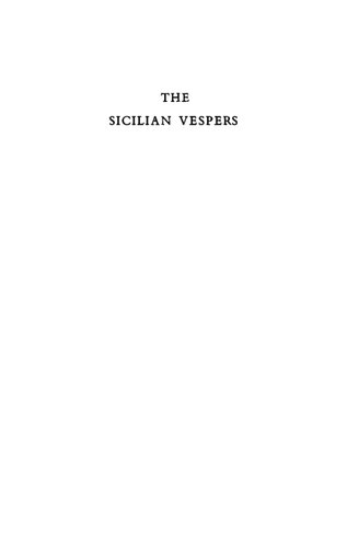 The Sicilian Vespers: A History of the Mediterranean World in the Later Thirteenth Century