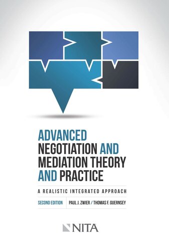 Advanced Negotiation and Mediation, Theory and Practice: A Realistic Integrated Approach