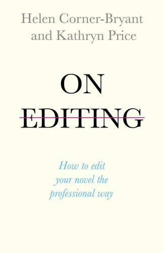 On Editing: How to Edit Your Novel the Professional Way