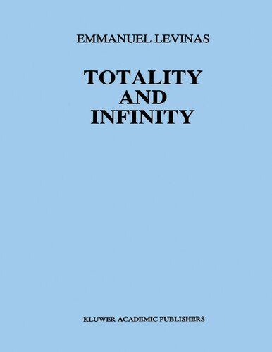 Totality and Infinity An Essay on Exteriority