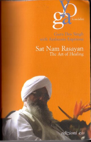 Sat Nam Rasayan. The art of healing