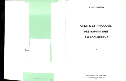 Origine et typologie des Baptistères paléochrétiens