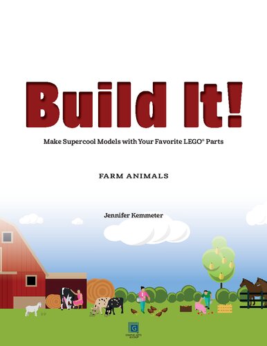 Build It! Farm Animals: Make Supercool Models with Your Favorite LEGO® Parts