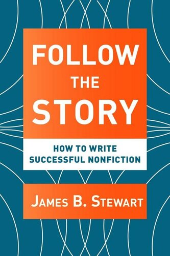 Follow the Story: How to Write Successful Nonfiction