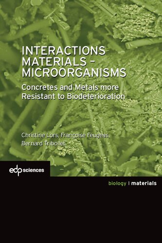 Interactions Materials - Microorganisms: Concretes and Metals More Resistant to Biodeterioration