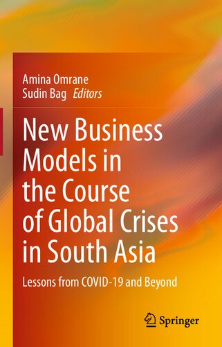 New Business Models in the Course of Global Crises in South Asia: Lessons from COVID-19 and Beyond