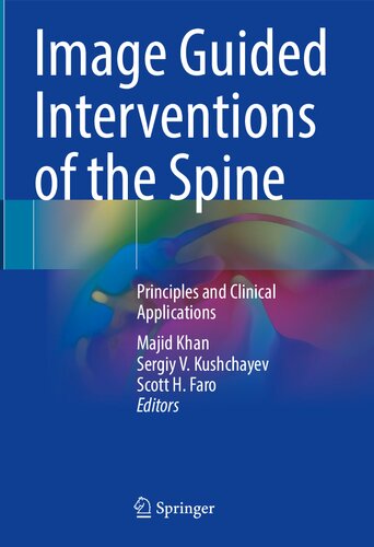 Image Guided Interventions of the Spine: Principles and Clinical Applications