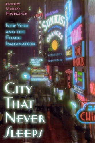 City That Never Sleeps: New York and the Filmic Imagination