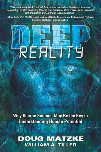 Deep Reality: Why Source Science May Be the Key to Understanding Human Potential