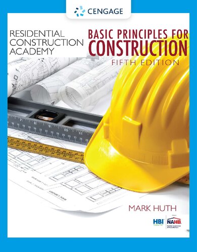 Residential Construction Academy: Basic Principles for Construction (Residential Construction Academy Series)