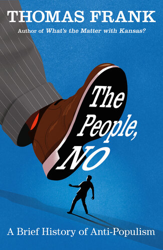 The People, No: The War on Populism and the Fight for Democracy