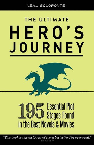 The Ultimate Hero's Journey: 195 Essential Plot Stages Found in the Best Novels and Movies