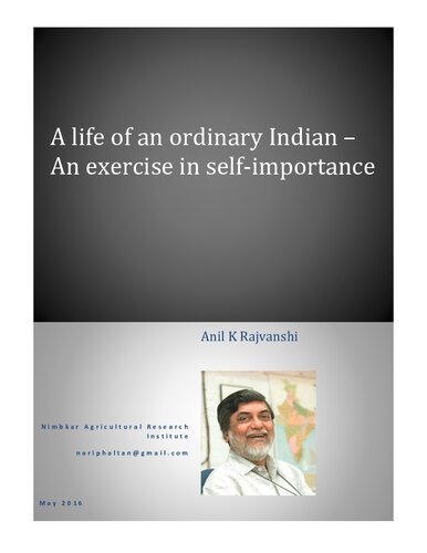 A Life of an Ordinary Indian - An Exercise in Self Importance