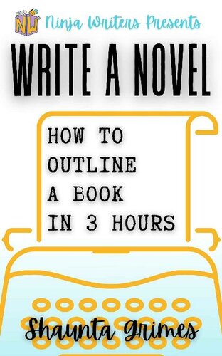 Write a Novel: How to Outline a Book in Three Hours