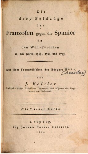 Die drei Feldzüge der Franzosen gegen die Spanier in den West-Pyrenäen in den Jahren 1793, 1794 und 1795