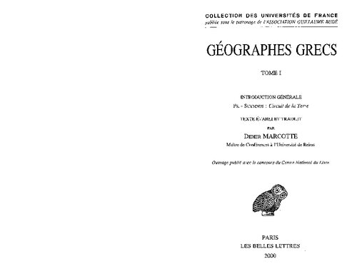 Les Géographes Grecs. Tome I: Introduction générale. Pseudo-Scymnos. Circuit de la Terre