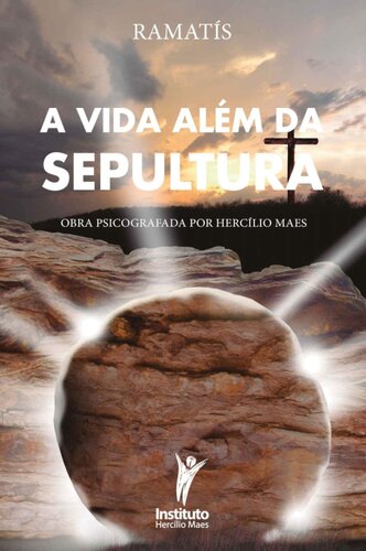 A Vida Além da Sepultura